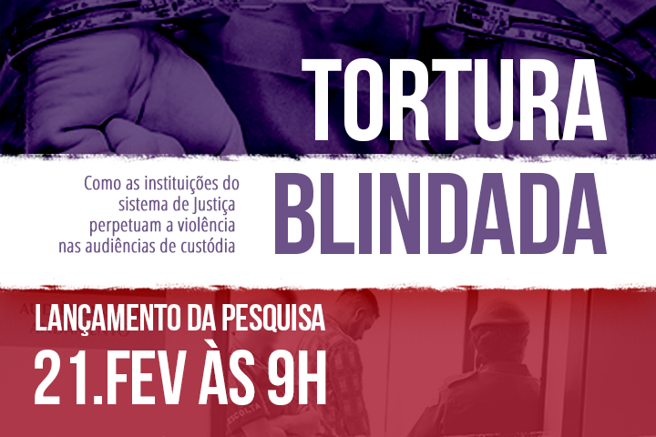 Pesquisa inédita mostra negligência de promotores e juízes diante de casos de tortura