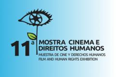 Mostra Cinema e Direitos Humanos divulga resultado final de filmes a serem exibidos em sua 11ª edição