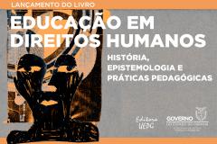 Educação em Direitos Humanos: história, epistemologia e práticas pedagógicas


