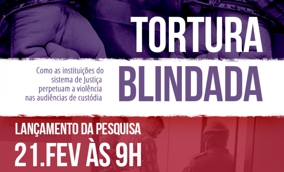 Pesquisa inédita mostra negligência de promotores e juízes diante de casos de tortura