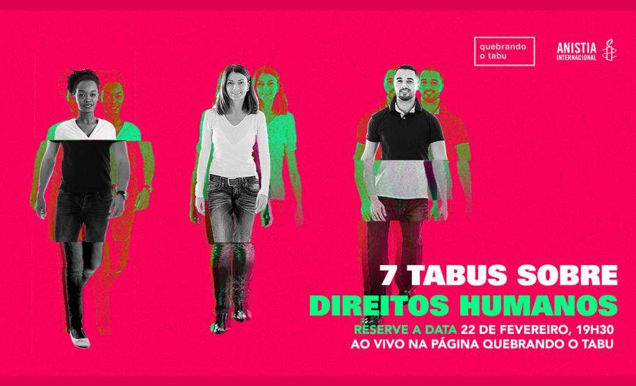 Tabus sobre direitos humanos é tema do debate de lançamento do relatório anual da Anistia Internacional