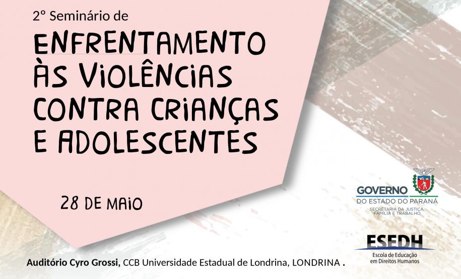 2º Seminário de Enfrentamento às Violências Contra Crianças e Adolescentes