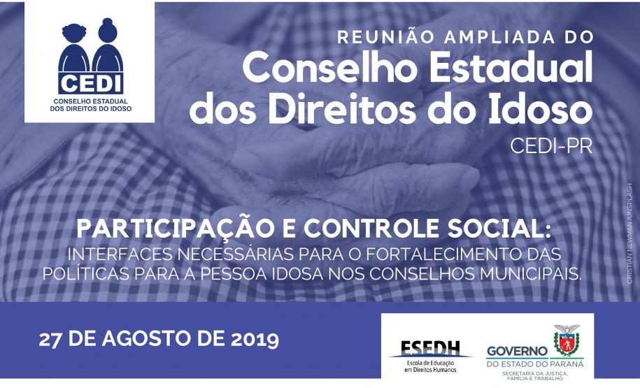 Reunião Ampliada do Conselho Estadual dos Direitos do Idoso